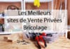 Quels sont les meilleurs sites de vente privées pour le bricolage ? meilleurs-sites-de-vente-privées-bricolage